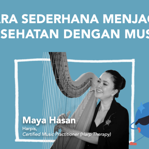 MAYA JAGA KESEHATAN DENGAN MUSIK