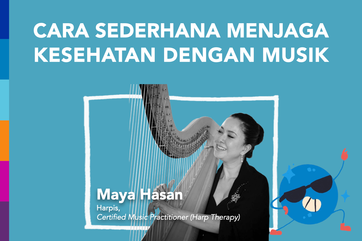 MAYA JAGA KESEHATAN DENGAN MUSIK