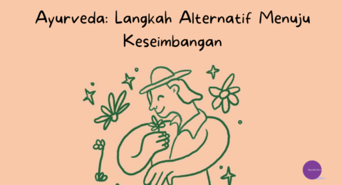 Ayurveda Langkah Alternatif Menuju Keseimbangan