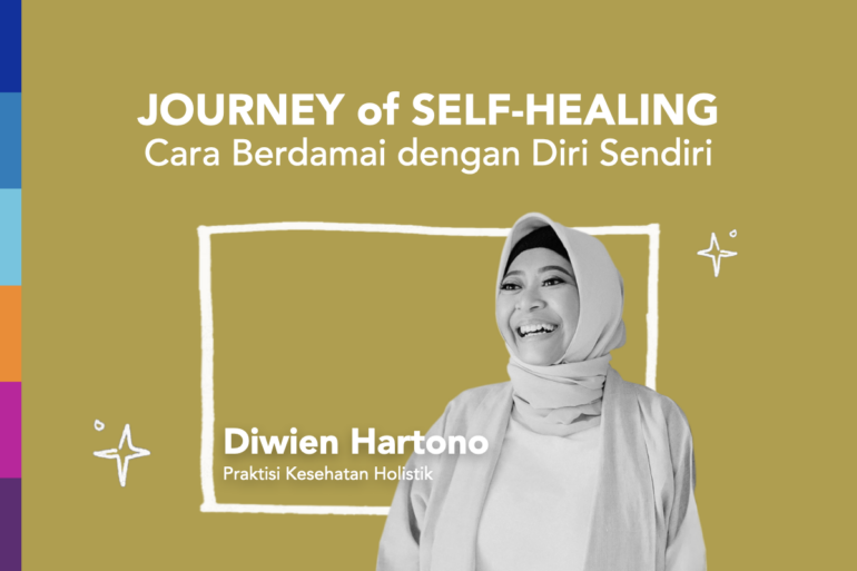 DIWIEN HARTONO JOURNEY OF SELF HEALING Cara Berdamai dengan Diri Sendiri