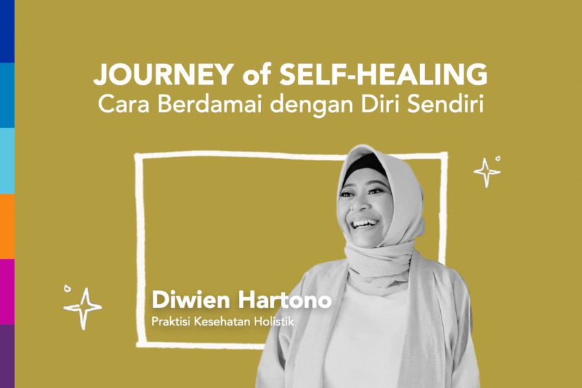 DIWIEN HARTONO JOURNEY OF SELF HEALING Cara Berdamai dengan Diri Sendiri