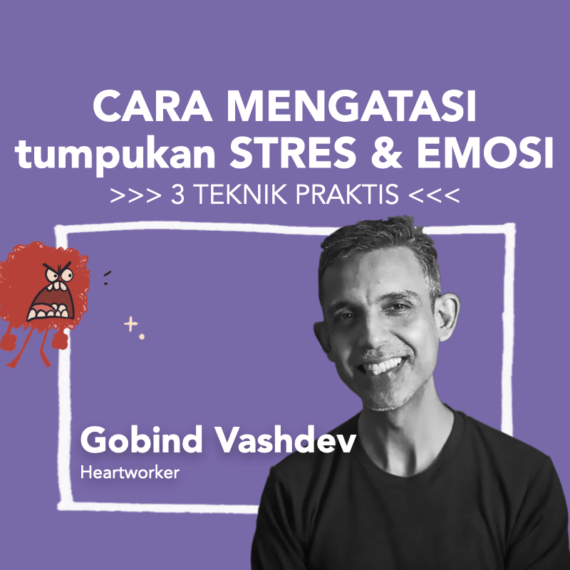 Gobind Vashdev Cara Mengatasi Stres dan Emosi