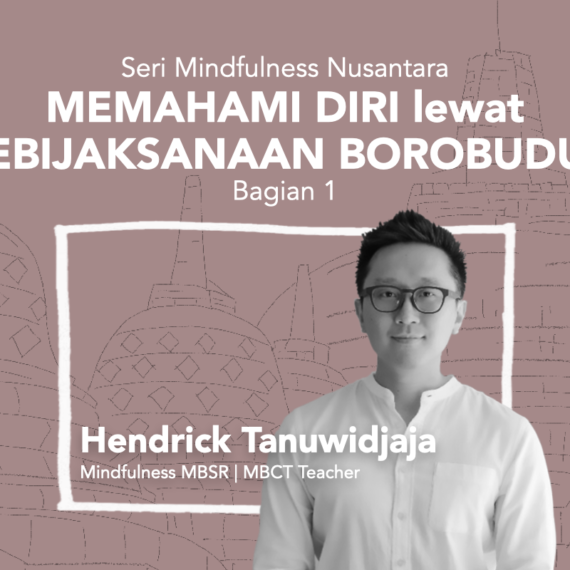 Memahami Diri Lewat Kebijaksanaan Borobudur