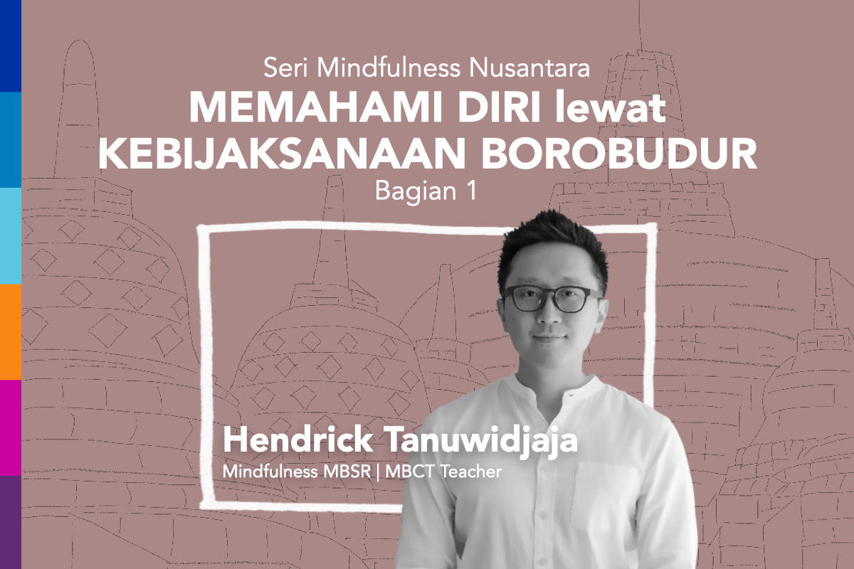 Memahami Diri Lewat Kebijaksanaan Borobudur