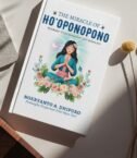 The Miracle of Ho’oponopono