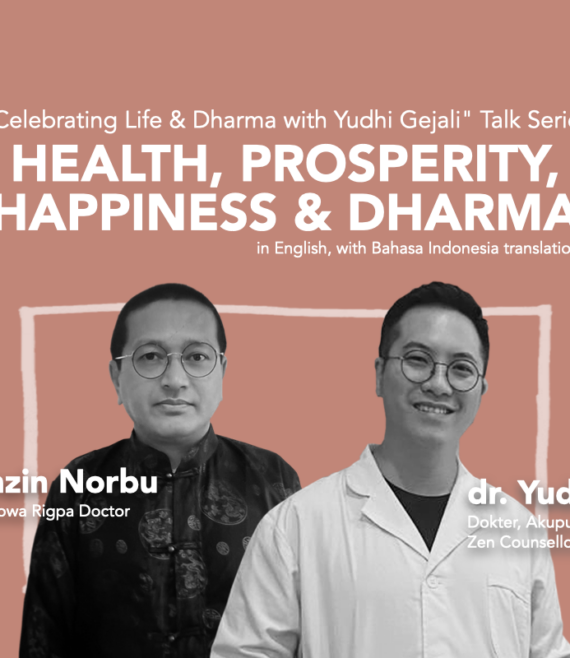 Yudhi Gejali Rinzin Norbu Health Prosperity Happiness Dharma