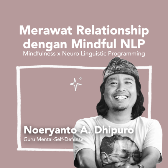 Merawat Relationship dengan Mindful NLP