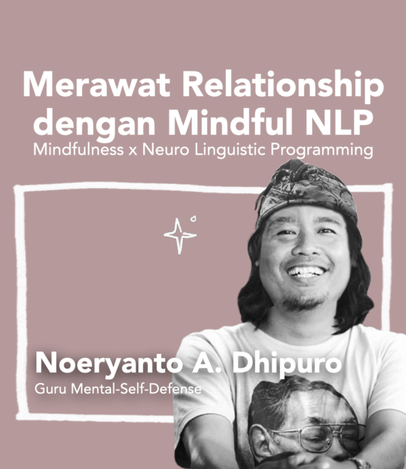 Merawat Relationship dengan Mindful NLP