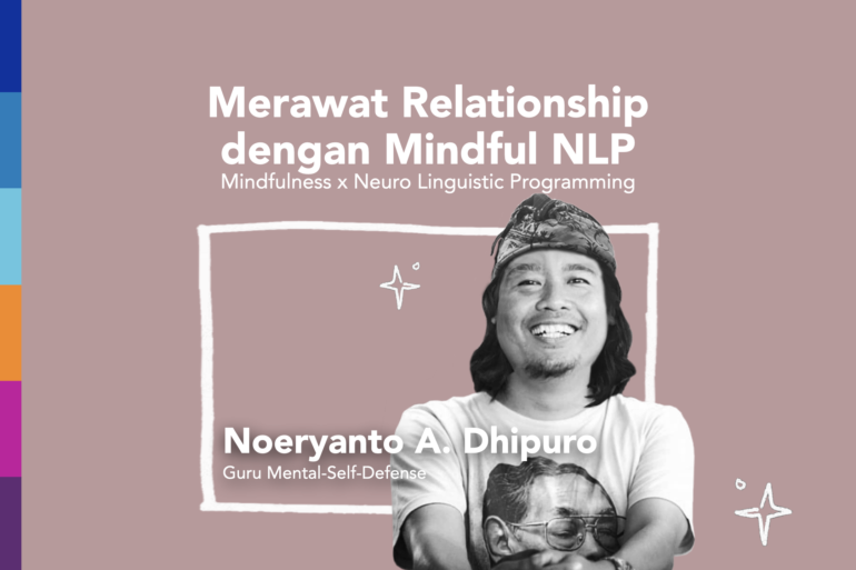 Merawat Relationship dengan Mindful NLP