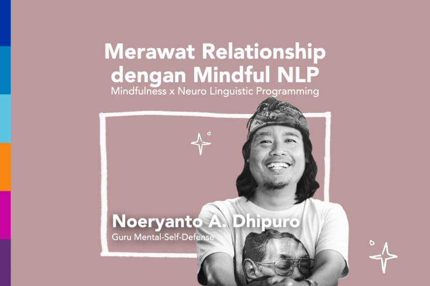 Merawat Relationship dengan Mindful NLP
