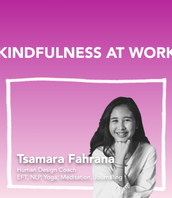 Tsamara Fahrana Kindfulness at Work