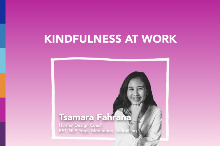 Tsamara Fahrana Kindfulness at Work