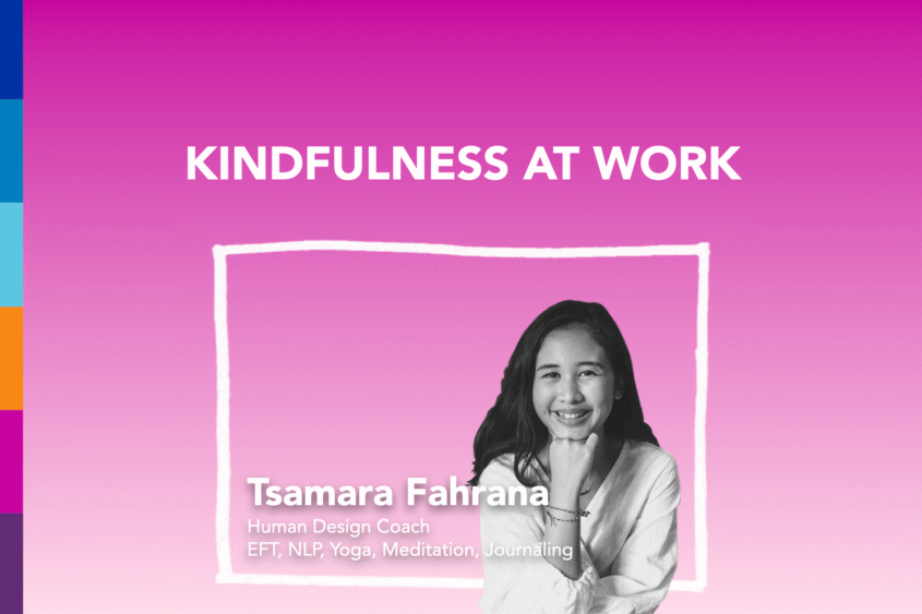 Tsamara Fahrana Kindfulness at Work